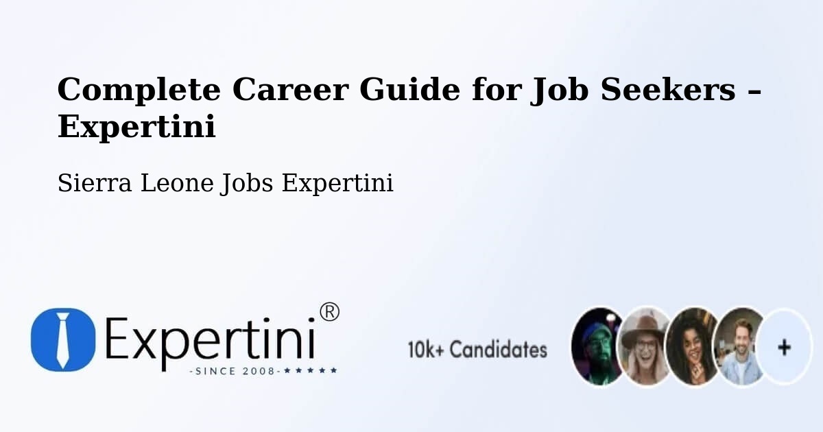 Career Guide for Job Seekers – Bindi - Bindi, Sierra Leone Jobs Expertini