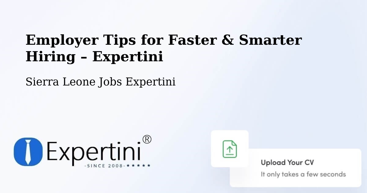 Employer Tips for Hiring & Recruitment – Bindi - Bindi, Sierra Leone Jobs Expertini