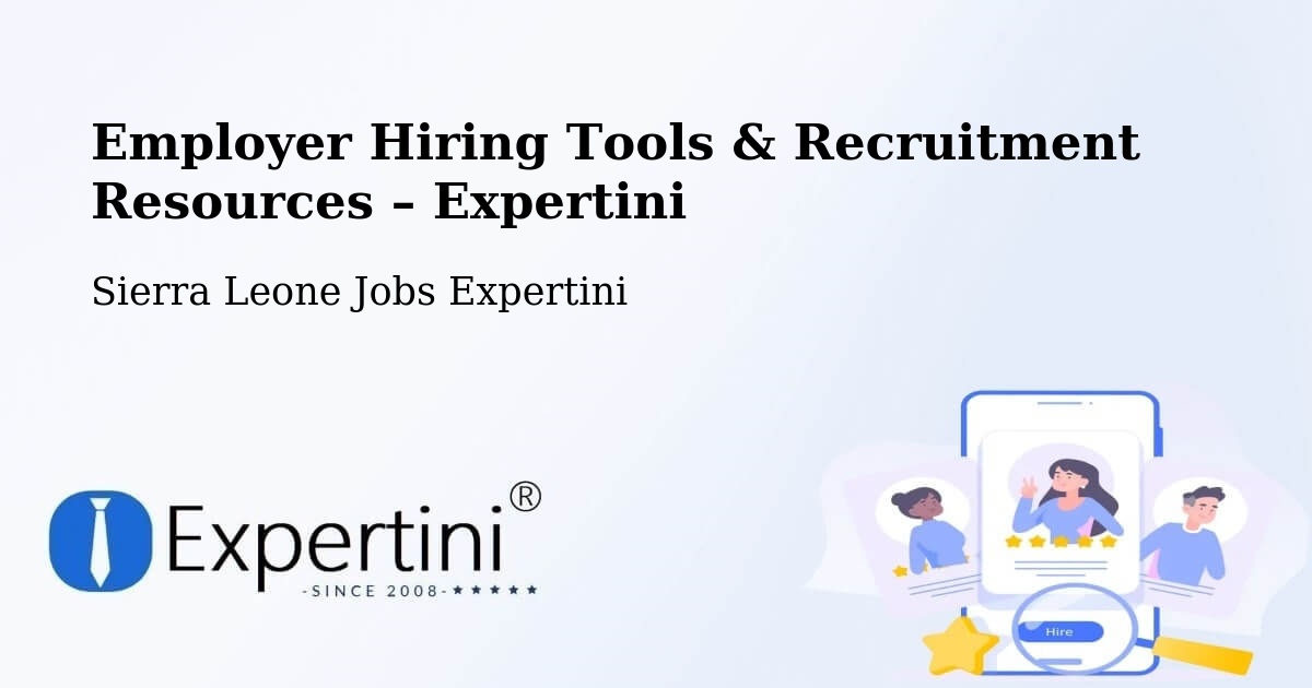 Employer Hiring Tools & Recruitment Resources – Bindi - Bindi, Sierra Leone Jobs Expertini