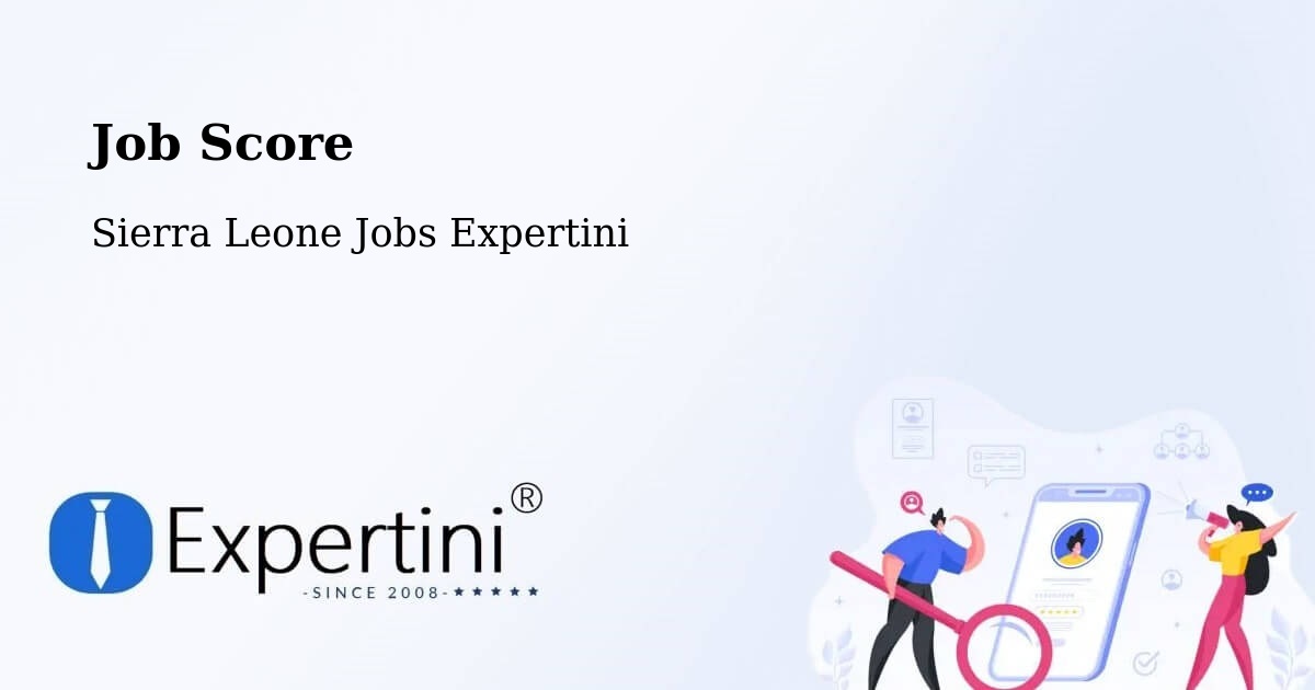 Job Score & Job Description Score Tool – Bindi - Sierra Leone Jobs Expertini